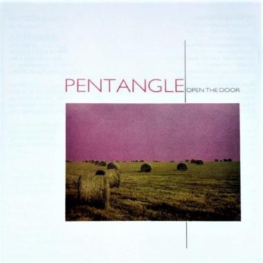 Pentangle -  Open the Door